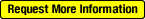 Request More Information